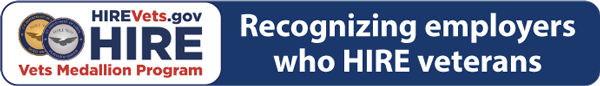 HIREVets.gov HIRE Vets Medallion Program - Recognizing employers who HIRE veterans - version 3